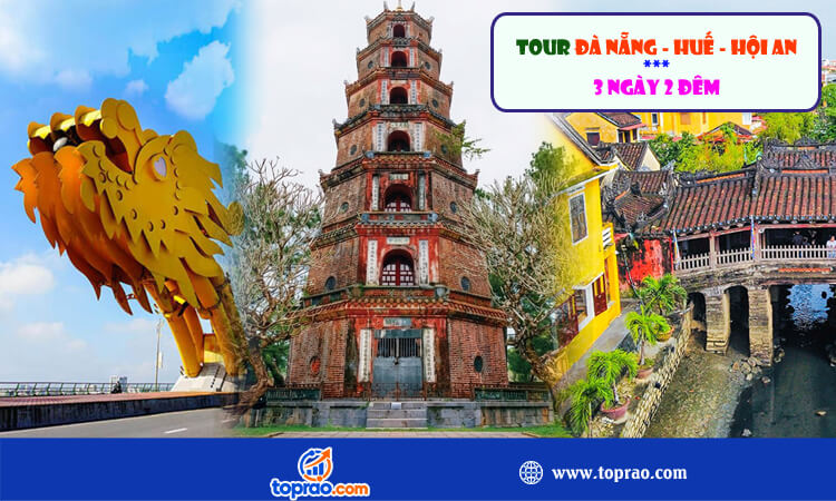 Tour Đà Nẵng - Huế - Hội An 3 ngày 2 đêm