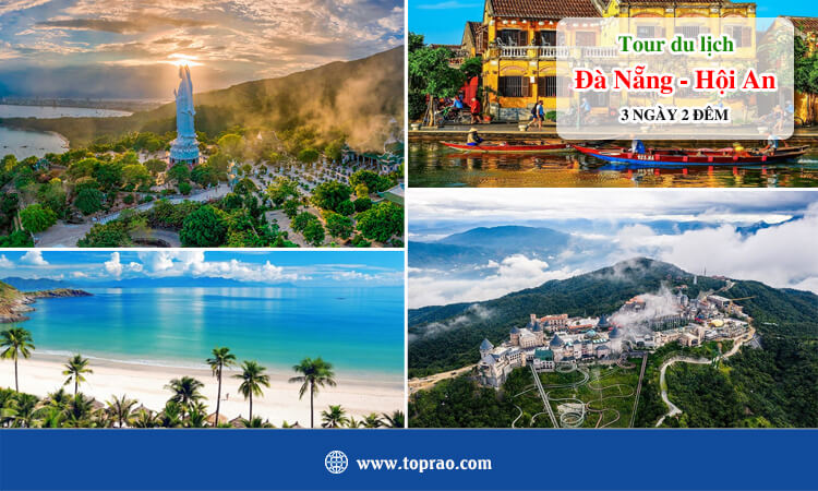 Tour du lịch Đà Nẵng Hội An 3 ngày 2 đêm 
