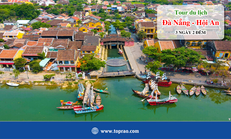 Tour du lịch Đà Nẵng Hội An 3 ngày 2 đêm 